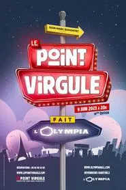 Le Point Virgule fait l'Olympia - 14e édition movie poster