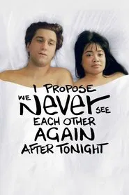 I Propose We Never See Each Other Again After Tonight movie poster