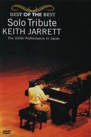 Solo Tribute: Keith Jarrett – The 100th Performance in Japan movie poster