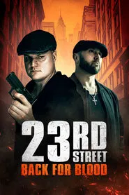 23rd Street: Back for Blood movie poster