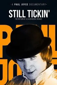 Still Tickin': The Return of 'A Clockwork Orange' movie poster