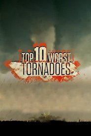 Poster do filme Top 10 Worst Tornadoes