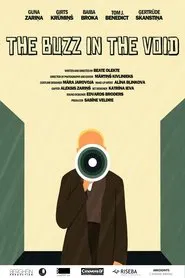 The Buzz in the Void movie poster