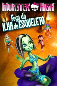 Poster do filme Monster High: Fuga da Ilha do Esqueleto