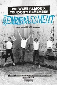 Poster do filme We Were Famous, You Don't Remember: The Embarrassment
