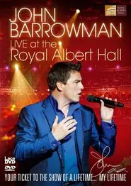 John Barrowman Live at the Royal Albert Hall movie poster
