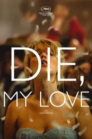 Die My Love movie poster