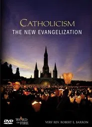 Catholicism: The New Evangelization movie poster