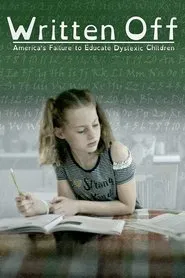 Written Off: America's Failure to Educate Dyslexic Children movie poster