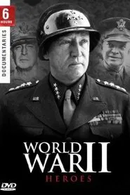 Heroes of World War II tv show poster