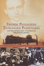Estranged Passengers: In Search of Viktor Ullmann movie poster