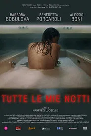 Tutte le mie notti movie poster