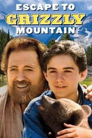 Escape to Grizzly Mountain movie poster