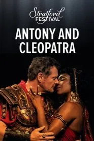 Stratford Festival: Antony and Cleopratra movie poster