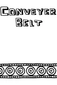 Conveyor Belt movie poster