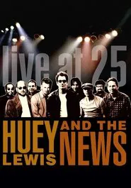 Poster do filme Huey Lewis & the News: Live at 25