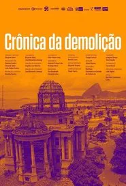 Crônica da Demolição movie poster