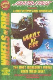 Santa Cruz Skateboards - Wheels of Fire movie poster