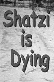 Shatzi Is Dying movie poster