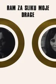 Poster do filme Frame for the Picture of My Beloved One