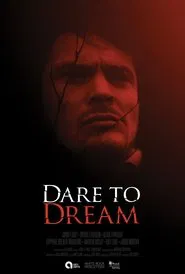 Dare to Dream movie poster