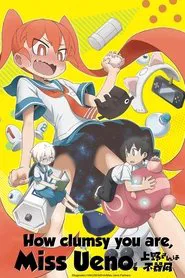 How Clumsy you are, Miss Ueno. tv show poster
