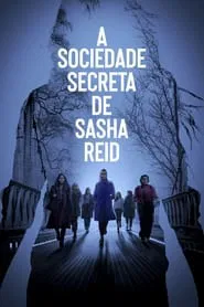 Poster da série A Sociedade Secreta de Sasha Reid