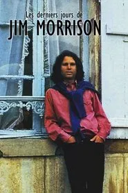 Les derniers jours de Jim Morrison movie poster