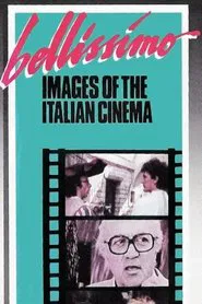 Bellissimo: Images of the Italian Cinema movie poster