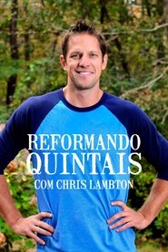 Poster da série Reformando Quintais com Chris Lambton