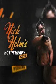 Nick Helm's Hot 'N' Heavy Weekend movie poster