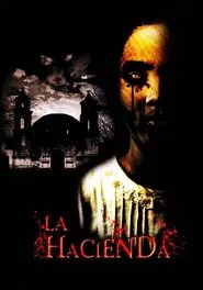 La Hacienda movie poster