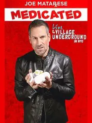 Joe Matarese: Medicated movie poster