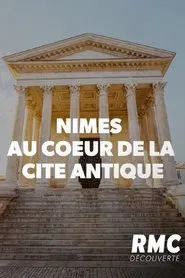 Nîmes - Au coeur de la cité antique movie poster