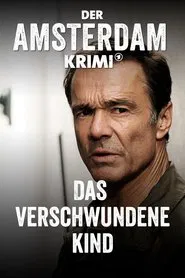 Der Amsterdam-Krimi: Das verschwundene Kind movie poster