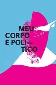 Poster do filme My Body is Political