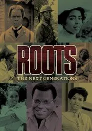 Roots: The Next Generations tv show poster