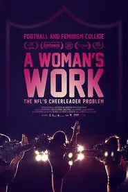 A Woman's Work: The NFL's Cheerleader Problem movie poster