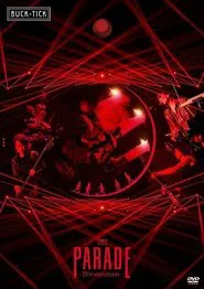BUCK-TICK: The Parade -35th Anniversary- movie poster