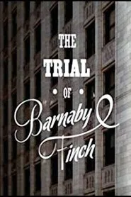 Poster do filme The Trial of Barnaby Finch