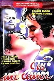 Tú, mi amor movie poster