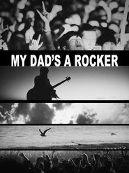My Dad's a Rocker movie poster