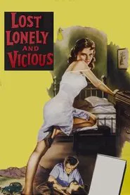 Lost, Lonely and Vicious movie poster