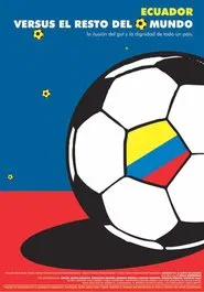 Poster do filme Ecuador vs. el resto del mundo