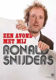 Poster do filme Ronald Snijders: Een Avond met Mij