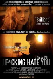 I Fucking Hate You movie poster