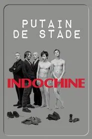 Poster do filme Indochine - Putain de stade