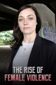 The Rise of Female Violence movie poster