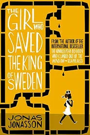 Poster do filme The Girl Who Saved the King of Sweden