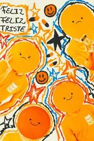 feliz feliz triste movie poster